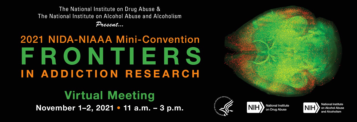 Frontiers in Addiction Research Mini Convention 2021 - Virtual Meeting Nov. 1 and 2