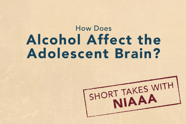 thumbnail image of NIAAA Short Takes Video: Alcohol and the Adolescent Brain