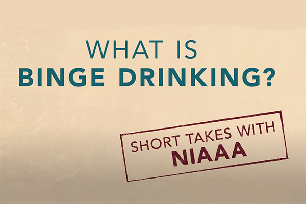 Short Takes with NIAAA: What is Binge Drinking?