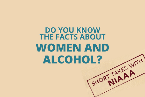 thumbnail image of NIAAA Short Takes Video: Women and Alcohol