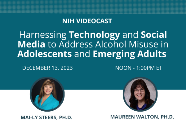 promo image for NIAAA webinar on Harnessing Technology and Social Media to Address Alcohol Misuse in Adolescents and Emerging Adults