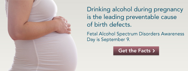 September 9 is International Fetal Alcohol Spectrum Disorders Awareness Day