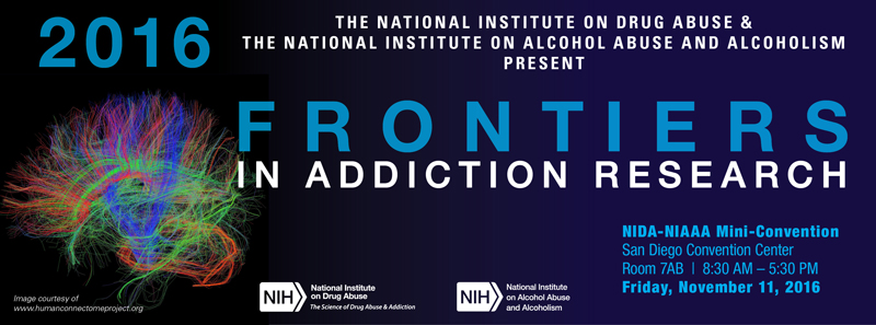2016 NIDA-NIAAA Mini-Convention: Frontiers in Addiction Research