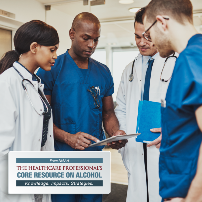 Image shows a group of healthcare professionals in a discussion, with a logo. The text reads: From NIAAA – The Healthcare Professional’s Core Resource on Alcohol. Knowledge. Impacts. Strategies